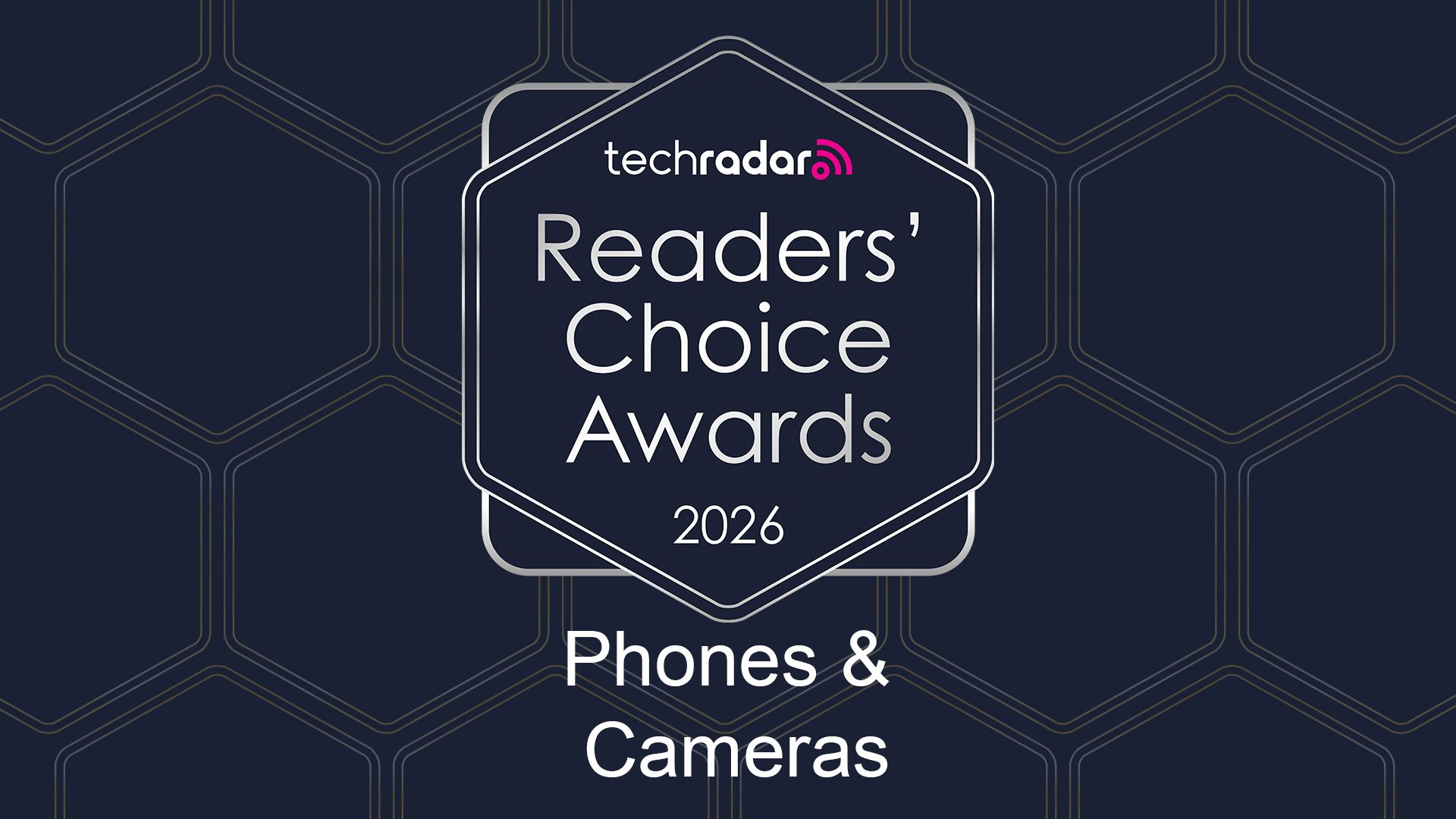 Cast Your Vote in the TechRadar Readers' Choice Awards 2026 — Phones & Cameras!