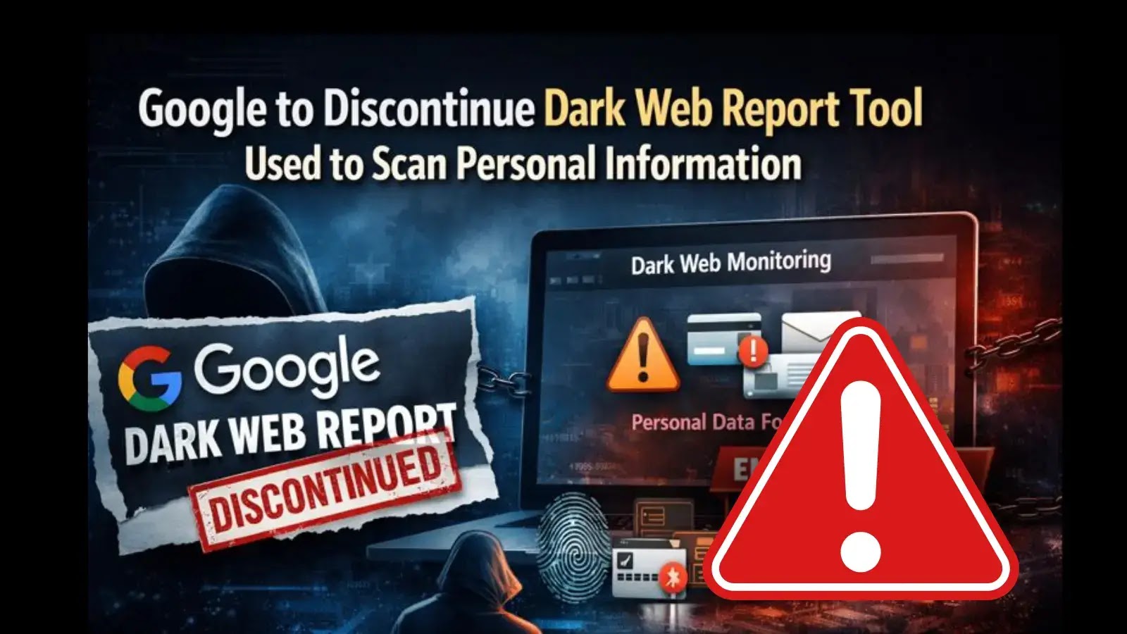 Why Did Google Kill Its Dark Web Scanner? - contextual illustration