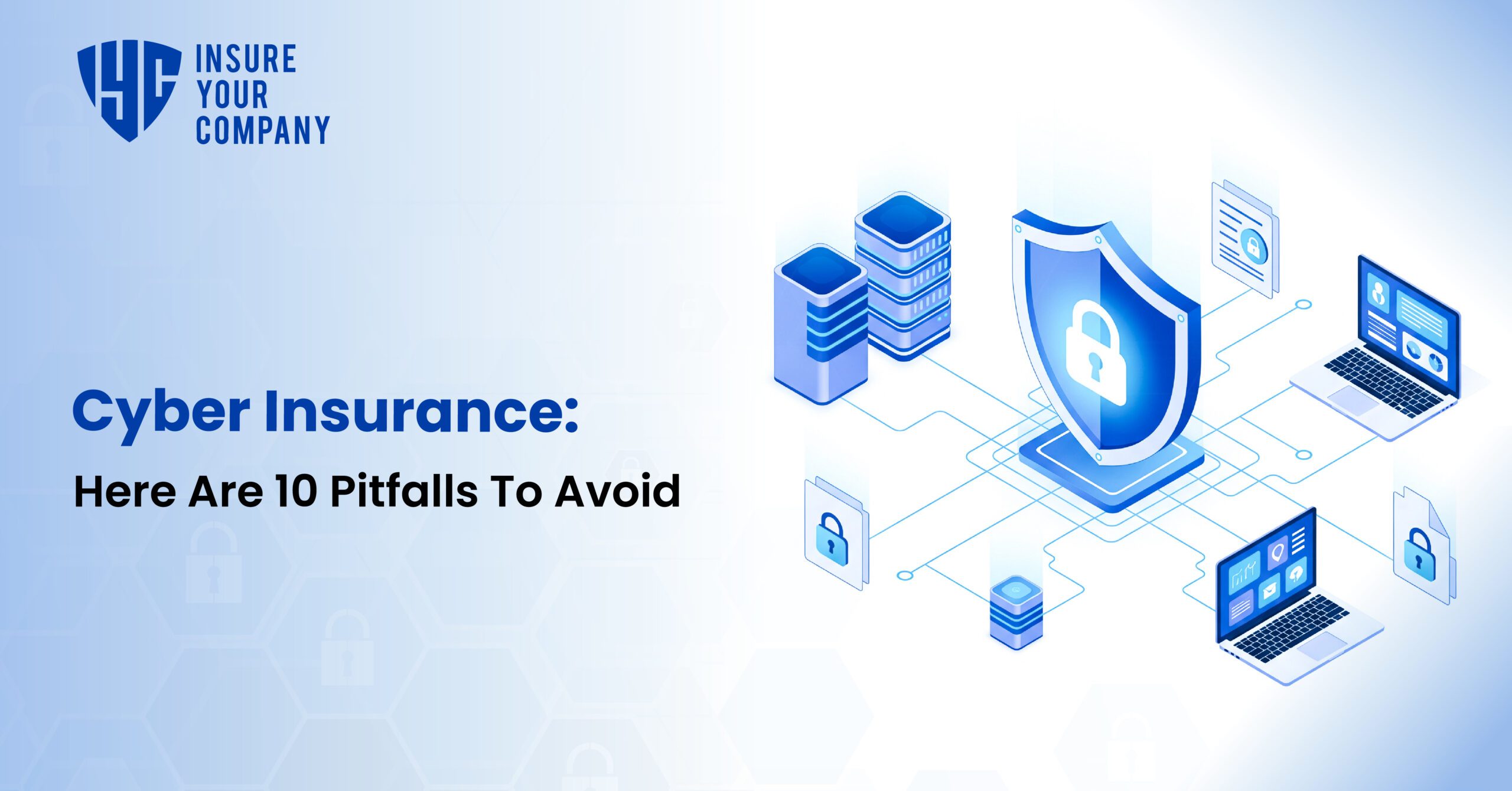 Common Pitfalls in Cyber Insurance - contextual illustration