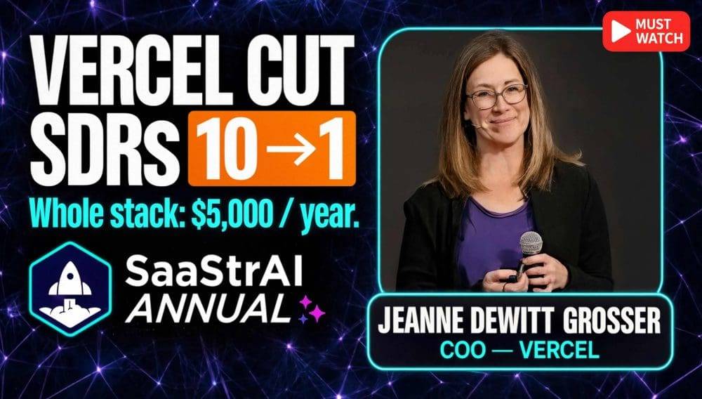 Vercel Took a 10-Person SDR Team Down to 1. The Whole Thing Costs $5,000 a Year. With Vercel’s COO Jeanne DeWitt Grosser. | SaaStrAI